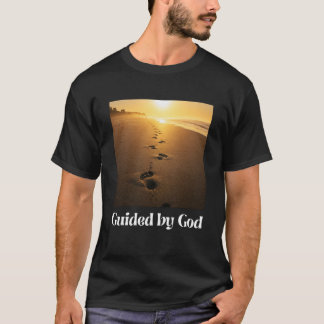 Guided by God – Steps of Faith T-Shirt