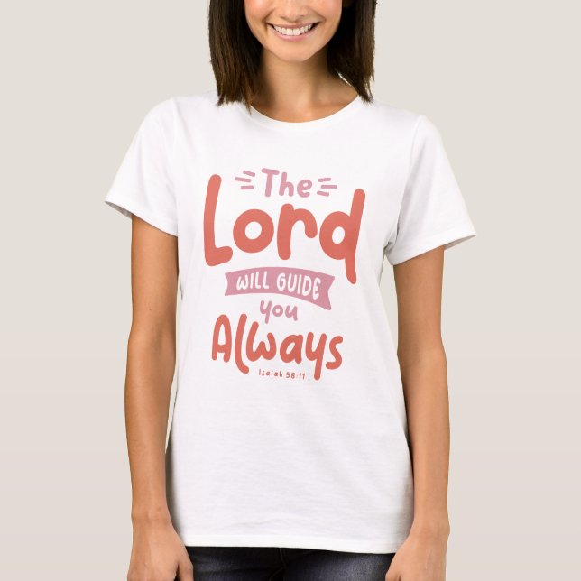 Guided by the Lord - Christian Quote T-Shirt (Front)