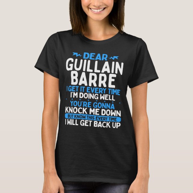 Guillain Barre Syndrome Awareness Guillain Barre T-Shirt (Front)