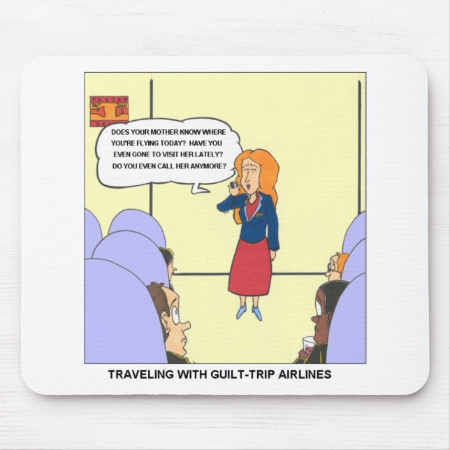 Guilt Trip Airlines Funny Carrtoon Gifts & Tees Mouse Pad (Front)