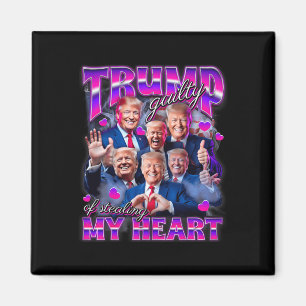 Guilty Of Stealing My Heart Pink Trump Trump Girl Magnet