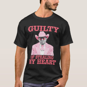 Guilty Of Stealing My Heart Trump Is My Valentine  T-Shirt