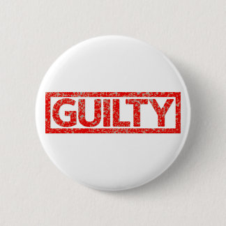 Guilty Stamp 6 Cm Round Badge