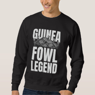 Guinea Fowl Chicken Bird Legend Sweatshirt