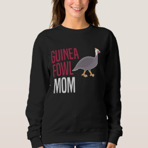 Guinea Fowl Chicken Bird Mum Mothers Day Sweatshirt