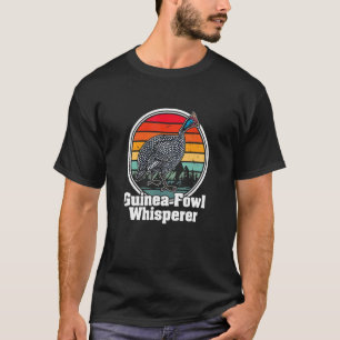 Guinea Fowl Chicken  Breeder Poultry Saying 12 T-Shirt