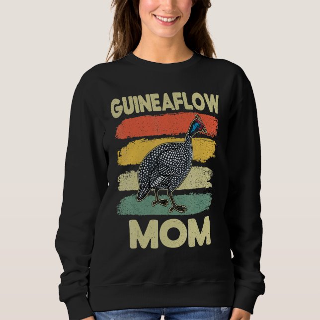 Guinea Fowl Chicken  Breeder Poultry Saying 4 Sweatshirt (Front)