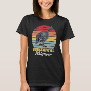 Guinea Fowl Chicken Breeder Poultry Saying 8 T-Shirt