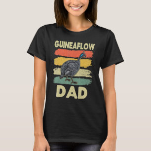 Guinea Fowl Chicken Breeder Poultry Saying T-Shirt