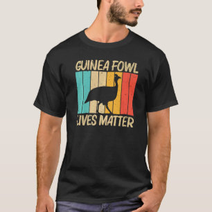 Guinea Fowl For Men Women Guinea Hen Poultry T-Shirt