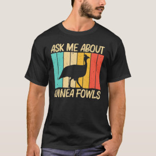 Guinea Fowl For Men Women Guinea Hen Poultry T-Shirt