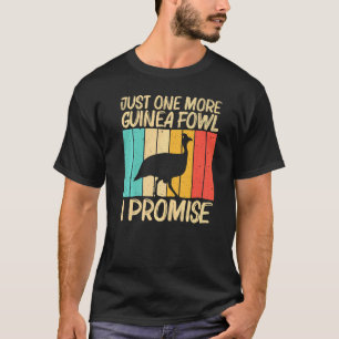 Guinea Fowl For Men Women Guinea Hen Poultry T-Shirt