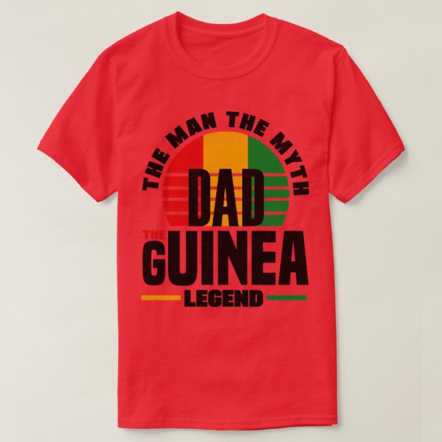 Guinea Guinean Guinea Flag Fathers Day1 T-Shirt (Design Front)