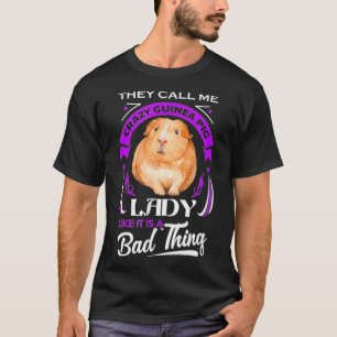 Guinea Pig Crazy Guinea Pig Lady  T-Shirt