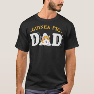 Guinea Pig Dad Father Perfect Gift T-Shirt