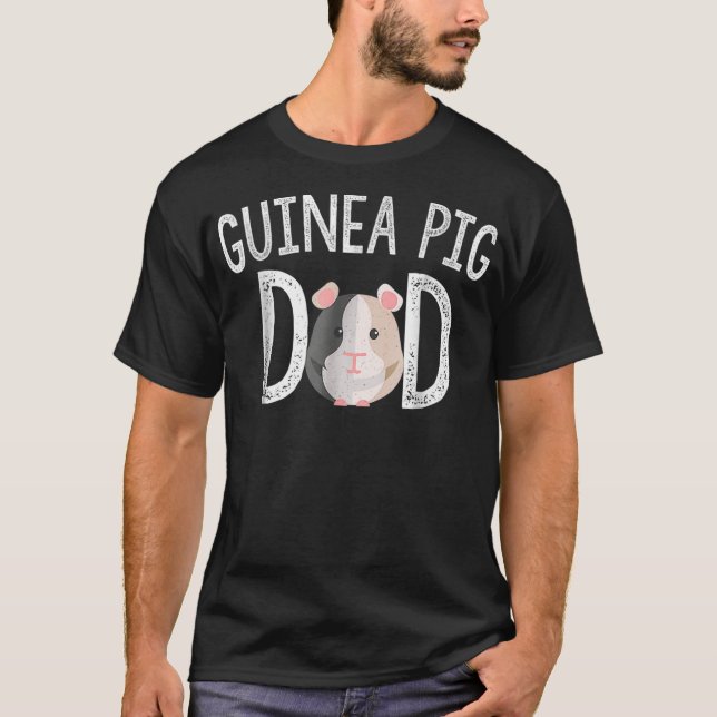 Guinea Pig Dad  Guinea Pig Lover Gifts Tshirt  (Front)