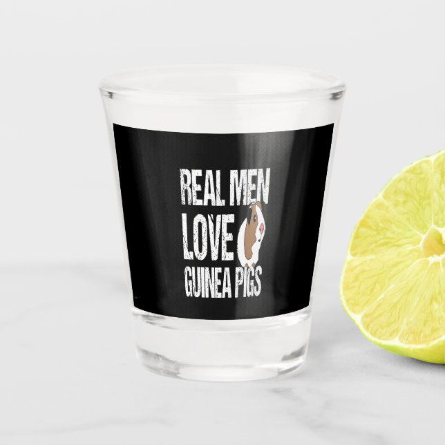 Guinea Pig Gift | Real Men Love Guinea Pigs Shot Glass (Front)