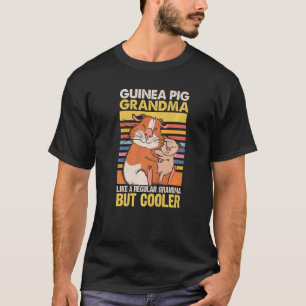 Guinea Pig Grandma Like A Regular Grandma But Cool T-Shirt