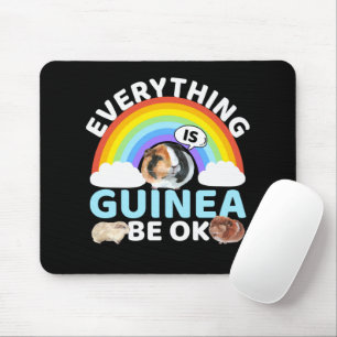Guinea Pig - Guinea Be OK, Encouragement Mouse Pad