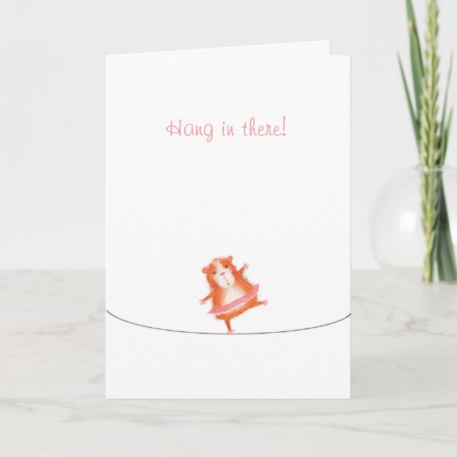 Guinea pig 'hang in there' card (Front)