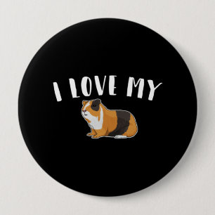 Guinea Pig - I Love My Guinea Pig 10 Cm Round Badge