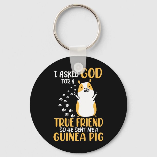 Guinea Pig Is True Friend Key Ring (Front)