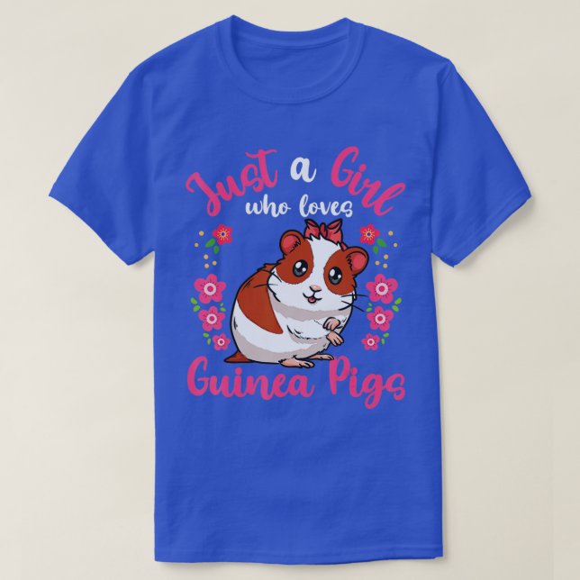 Guinea Pig Just a Girl Who Loves Guinea Pigs - 4 T-Shirt (Design Front)