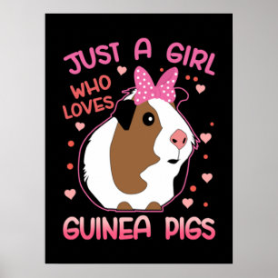 Guinea Pig Just a Girl Who Loves Guinea Pigs Poster