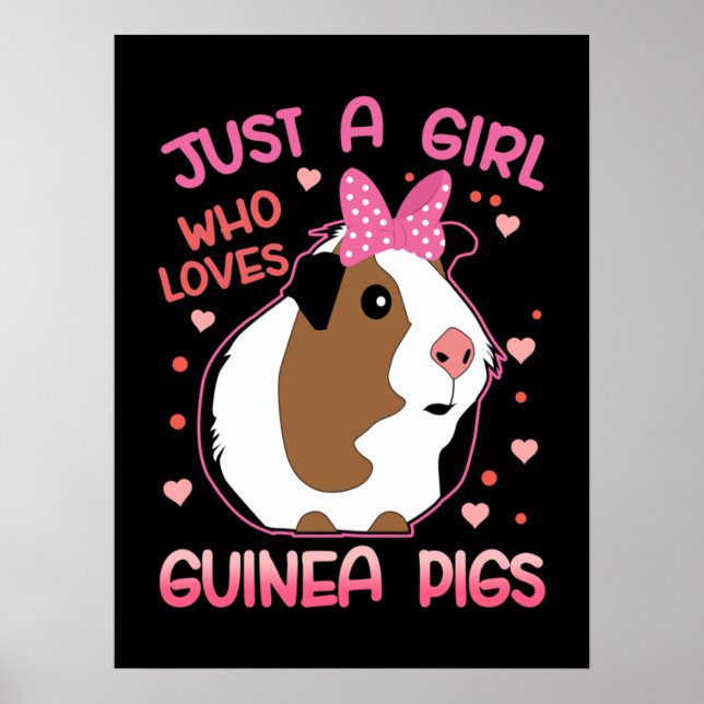 Guinea Pig Just a Girl Who Loves Guinea Pigs Poster (Front)