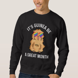 Guinea Pig Lgbtq Stuff Gay Pride Month Its Guine Sweatshirt