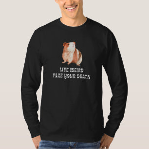Guinea Pig Live Weird Fake Your Death Watercolor T-Shirt