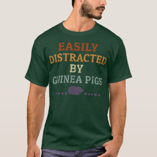 Guinea Pig Lover Retro Funny Easily Distracted By  T-Shirt