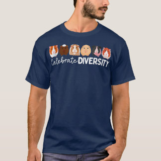 Guinea Pig Lovers Celebrate Diversity  T-Shirt