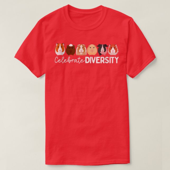 Guinea Pig Lovers Celebrate Diversity  T-Shirt (Design Front)