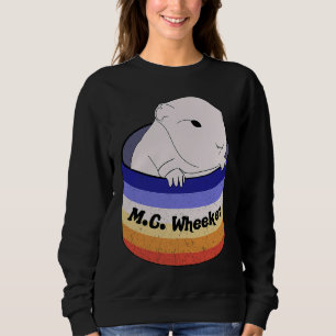 Guinea Pig M C Wheeker Wheeking Cavy Sweatshirt
