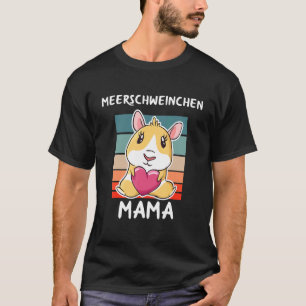 Guinea Pig Mama For Guinea Pig T-Shirt