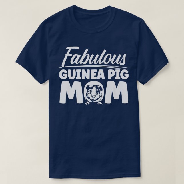 Guinea Pig Mom Fabulous Cavy Premium  T-Shirt (Design Front)
