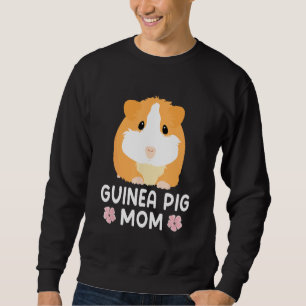 Guinea Pig Mom Guinea Pig   Mama Mother Sweatshirt
