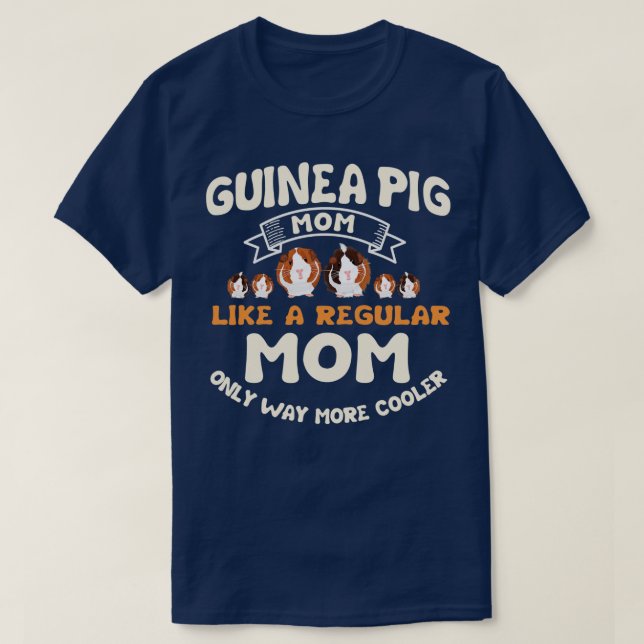 Guinea Pig Mum Cavy Roddent T-Shirt (Design Front)