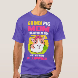 Guinea Pig Mum Fluffier 1 T-Shirt