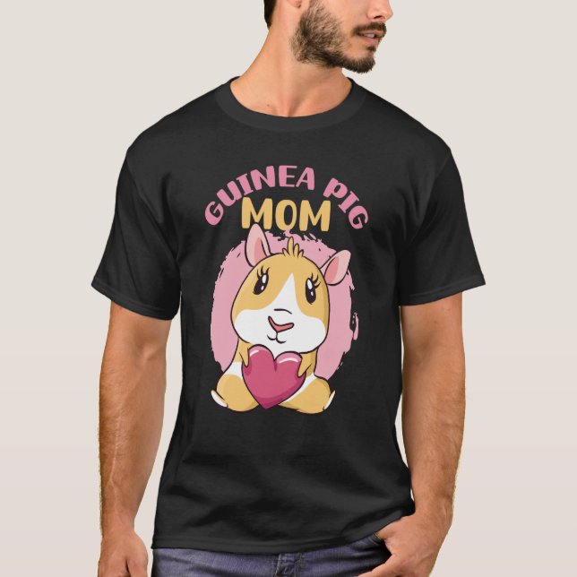 Guinea Pig Mum Guinea Pig Guinea Pig Owner Designs T-Shirt (Front)