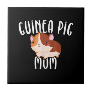 Guinea Pig Mum Guinea Pig Lovers Gift Guinea Pig Ceramic Tile
