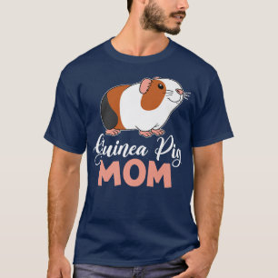 Guinea Pig Mum Guinea Pig Owner Cavy Lover T-Shirt