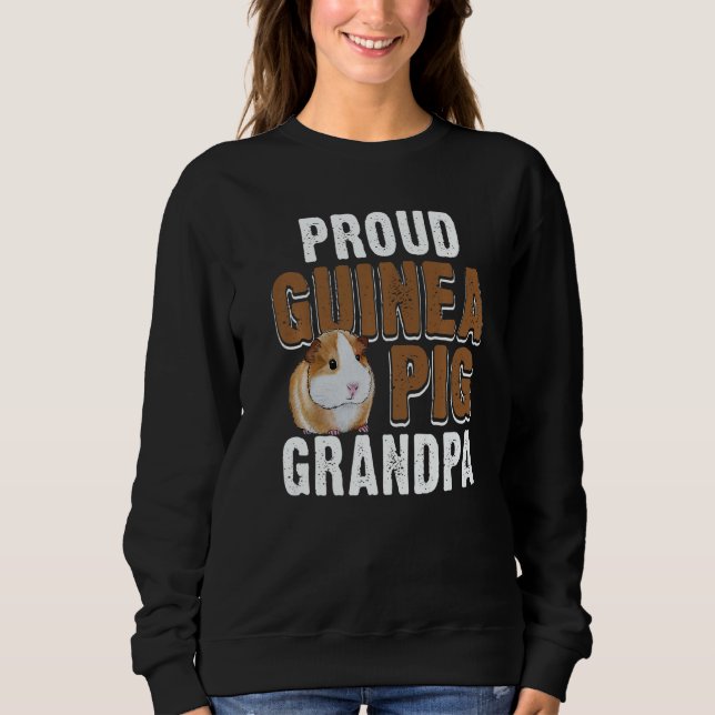 Guinea Pig Proud Guinea Pig Grandpa Sweatshirt (Front)