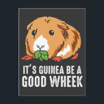 "Guinea Pig Pun Funny Pet Rodent Cavy " Postcard<br><div class="desc">It's Guinea Be A Good Wheek. Funny Pun for Cavy Lover</div>