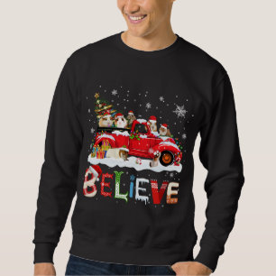 Guinea Pig Riding Red Truck Christmas Tree Believe Sweatshirt