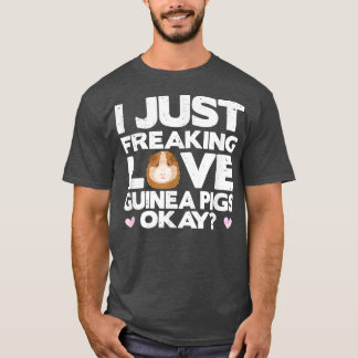 Guinea Pig Shirt, Freaking Love Guinea Pigs Tee, G T-Shirt