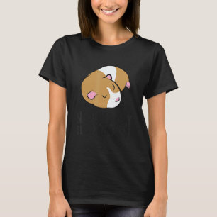 Guinea Pig Tired Nap All Day Sleep All Night Cute  T-Shirt