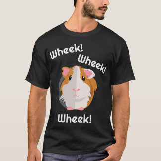 Guinea Pig Wheek Gift- Guinea Pigs Birthday Clothe T-Shirt