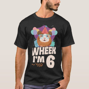 Guinea Pig Wheek I'm 6 6th Birthday T-Shirt